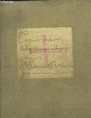 Copies des Télégrammes échangés entre Saint-Pierre Miquelon et Bordeaux pour l'année 1922