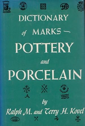 DICTIONARY OF MARKS - POTTERY AND PORCELAIN