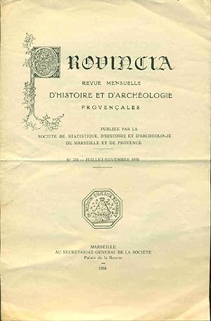 Provincia . Revue mensuelle d'Histoire et d'Archéologie provençales .No 238 -