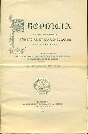 Provincia . Revue mensuelle d'histoire et d'archéologie provençales . no 239