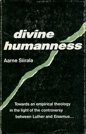 Divine Humanness: Towards an Empirical Theology in the Light of the Controversy Between Luther an...
