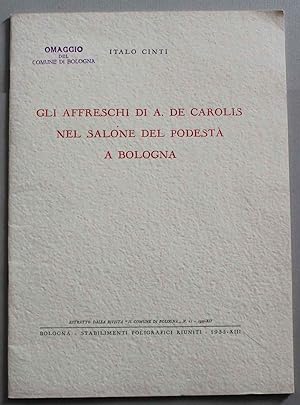 Gli affreschi di A. De Carolis nel salone del Podestà a Bologna Estratto dalla rivista "Il comune...