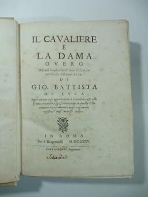 Il cavaliere e la dama overo discorsi familiari nell'ozio Tusculano autunnale dell'anno 1674 di G...
