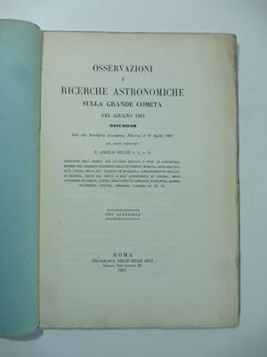 Osservazioni e ricerche astronomiche sulla grande cometa del giugno 1861. Discorso letto alla Pon...