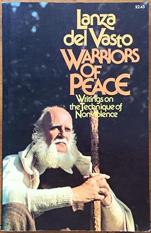 Warriors of Peace: Writings on the Technique of Nonviolence