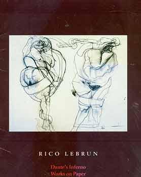 Rico Lebrun: Dante's Inferno. Works on Paper. November 3 - December 21, 2007. [Exhibition brochure].