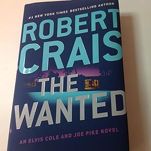 The Wanted -Signed An Elvis Cole and Joe Pike novel