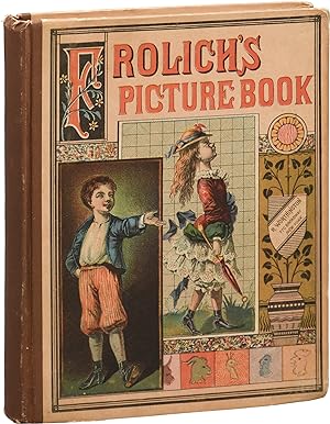 Frolich's Picture Book, Containing Foolish Zoe, Mischievous John, Boasting Hector