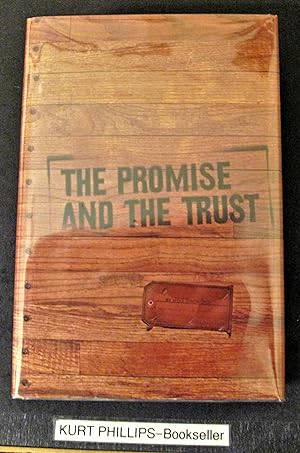 The Promise and The Trust