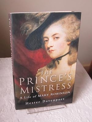 Prince's Mistress: A Life of Mary Robinson