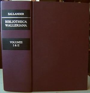 Bibliotheca Walleriana. The books illustrating the history of medicine and science collected by E...