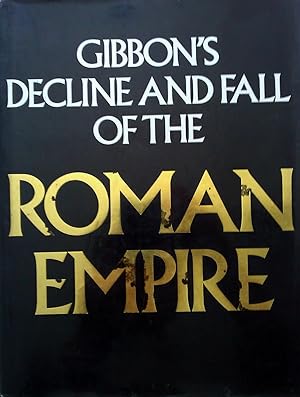 Gibbon's Decline and Fall of the Roman Empire.