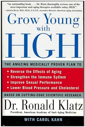 Grow Young with HGH: The Amazing Medically Proven Plan to Reverse Aging