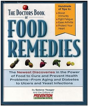 The Doctors Book of Food Remedies: The Newest Discoveries in the Power of Food to Treat and Preve...
