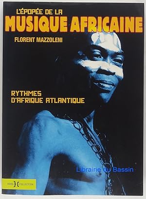 L'épopée de la Musique Africaine Rythmes d'Afrique atlantique