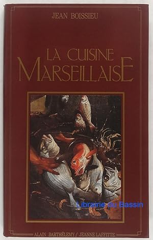 La cuisine Marseillaise