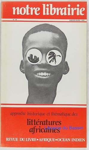 Notre librairie n°68 Approche historique et thématique des littératures africaines