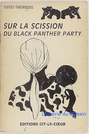 Sur la scission du Black Panther Party