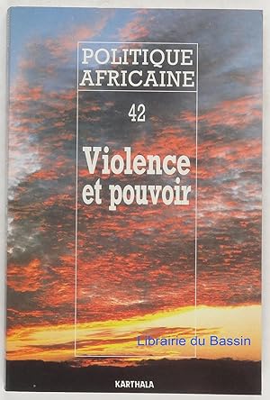 Politique Africaine n°42 Violence et pouvoir