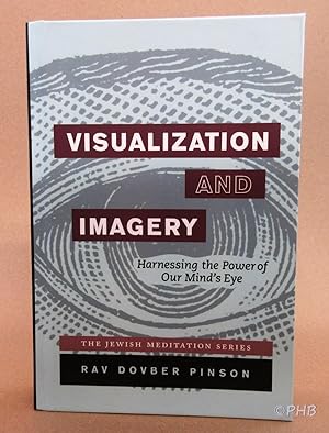 Visualization and Imagery: Harnessing the Power of the Mind's Eye