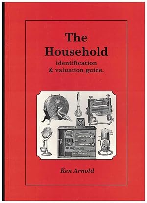 THE HOUSEHOLD Identification and Valuation Guide