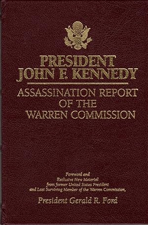 President John F. Kennedy Assassination Report: Assassination Report of The Warren Commission