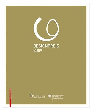 Designpreis der Bundesrepublik Deutschland 2009 / Design Award of the Federal Republic of Germany...