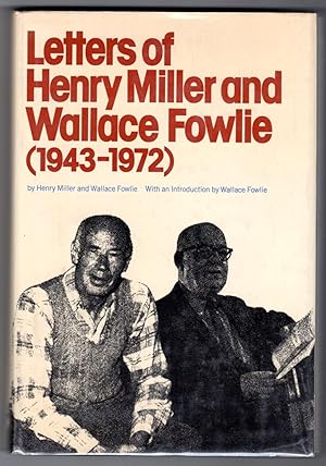 Letters of Henry Miller and Wallace Fowlie (1943-1972)