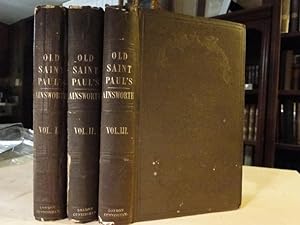 OLD SAINT PAUL'S: A Tale of The Plague and The Fire - Three Volumes