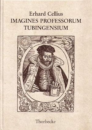 Imagines Professorum Tubingensium 1596. Herausgegeben von Hansmartin Decker-Hauff und Wilfried Se...