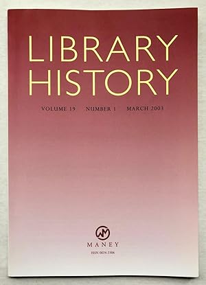 Library History, Volume 19, Number 1, March 2003
