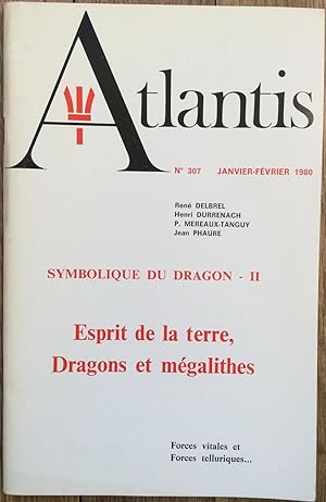Revue Atlantis n°307 (janvier-février 1980) : Symbolique du Dragon - 2 Esprit de la terre, Dragon...