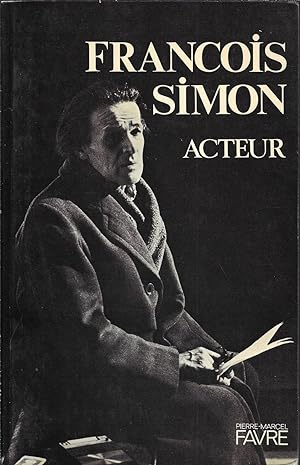 François Simon, acteur (French Edition)
