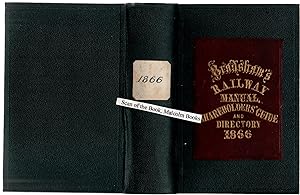 Bradshaw's Railway Manual, Shareholder's Guide and Official Directory for 1866. Containing the Hi...