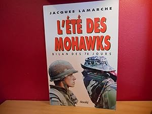 L'ETE DES MOHAWKS BILAN DES 78 JOURS,JACQUES LAMARCHE
