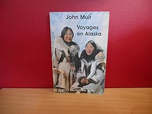VOYAGE EN ALASKA, JOHN MUIR