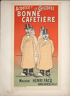 Affiche Achetez!! La Chicoree Bonne Cafetiere. Maison Henri Facq Orchies (Nord) Les Maitres de l'...