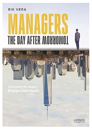 managers the day after tomorrow; connect to many, engage individuals