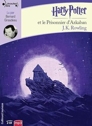 Harry Potter Tome 3 : Harry Potter et le prisonnier d'Azkaban