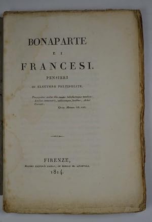 Bonaparte e i francesi. Pensieri di Eleuterio Peltipolite&
