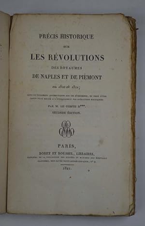 Précis historique sur les révolutions des royaumes de Naples et de Piémont en 1820 et 1821; suivi...