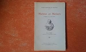 Maîtres et Métiers à Mantes, il y a trois siècles, d'après les documents conservés aux Archives M...