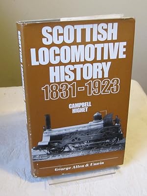 Scottish Locomotive History: 1831-1923