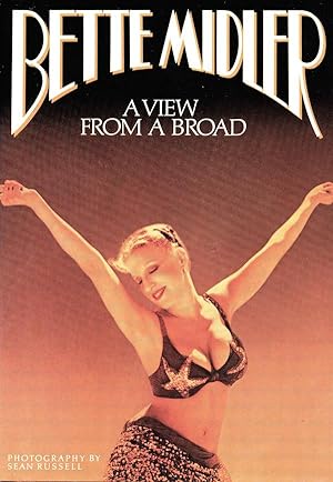 Bette Midler: A View From A Broad