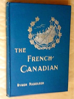 The French-Canadian : a sketch of his more prominent characteristics