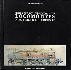 Historique des fabrications des locomotives aux usines du Creusot