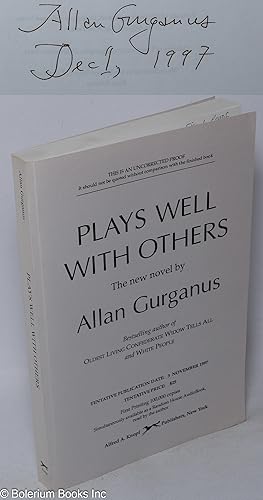 Plays Well With Others [signed uncorrected proof copy]