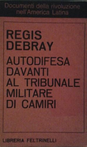 AUTODIFESA DAVANTI AL TRIBUNALE MILITARE DI CAMIRI. Traduzione di Raffaele Petrillo.