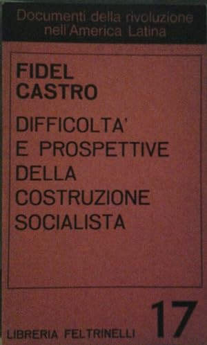 DIFFICOLTÀ E PROSPETTIVE DELLA COSTRUZIONE SOCIALISTA. Traduzione di Raffaele Petrillo.