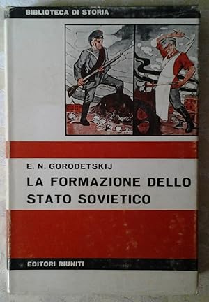 LA FORMAZIONE DELLO STATO SOVIETICO 1917 - 1918.